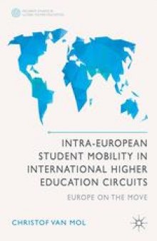 Intra-European Student Mobility in International Higher Education Circuits: Europe on the Move