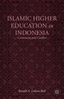 Islamic Higher Education in Indonesia: Continuity and Conflict