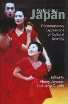 Performing Japan: Contemporary Expressions of Cultural Identity