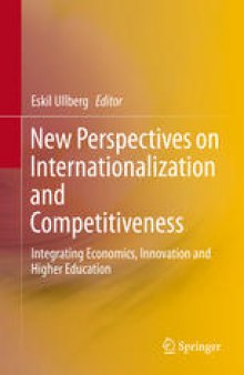 New Perspectives on Internationalization and Competitiveness: Integrating Economics, Innovation and Higher Education