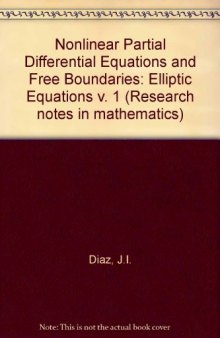 Nonlinear Partial Differential Equations and Free Boundaries: Elliptic Equations v. 1