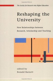 Reshaping the University (Society for Research Into Higher Education)