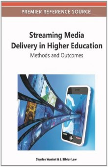 Streaming Media Delivery in Higher Education: Methods and Outcomes
