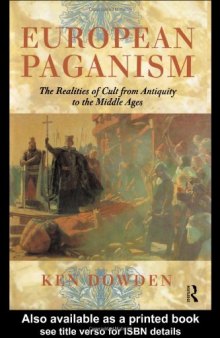 European Paganism: The Realities of Cult from Antiquity to the Middle Ages