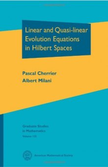 Linear and Quasi Linear Evolution Equations in Hilbert Spaces: Exploring the Anatomy of Integers