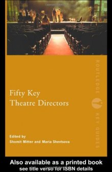 Fifty Key Theatre Directors (Routledge Key Guides)