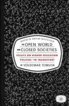 The Open World and Closed Societies: Essays on Higher Education Policies “in Transition”