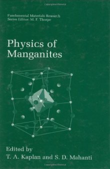 Physics of Manganites (Fundamental Materials Research)