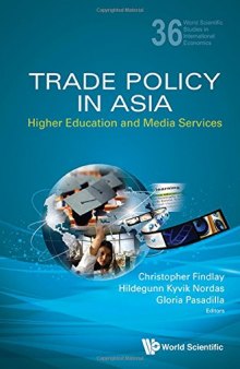 Trade Policy in Asia : Higher Education and Media Services