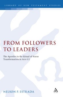 From Followers to Leaders: The Apostles in the Ritual Status Transformation in Acts 1-2