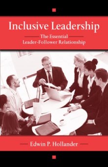 Inclusive Leadership: The Essential Leader-Follower Relationship