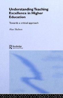 UNDERSTANDING TEACHING EXCELLENCE IN HIGHER EDUCATION (Key Issues in Higher Education)