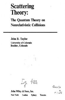 Scattering theory: quantum theory of nonrelativistic collisions