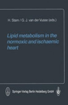 Lipid metabolism in the normoxic and ischaemic heart