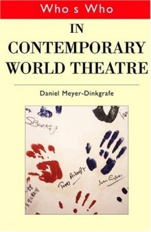 Who's Who in Contemporary World Theatre (Who's Who) (Who's Who Series)