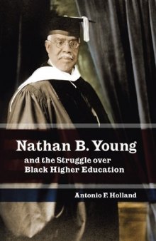 Nathan B. Young And the Struggle over Black Higher Education (Missouri Biography Series)