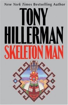 Skeleton Man (Joe Leaphorn Jim Chee Novels)
