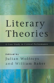 Literary Theories: A Case Study in Critical Performance