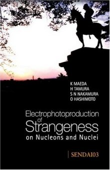Proceedings of the International Symposium Electrophotoproduction of Strangeness on Nucleons and Nuclei: Sendai, Japan 16-18 June 2003