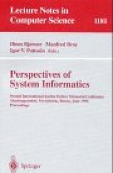 Perspectives of System Informatics: Second International Andrei Ershov Memorial Conference Akademgorodok, Novosibirsk, Russia, June 25–28, 1996 Proceedings