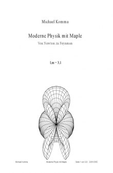 Moderne Physik mit Maple. Von Newton zu Feynman  GERMAN 