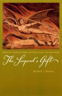 The serpent's gift : gnostic reflections on the study of religion