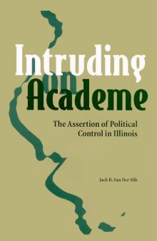 Intruding on Academe: The Assertion of Political Control in Illinois