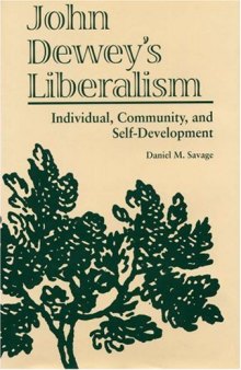 John Dewey's Liberalism: Individual, Community, and Self-Development