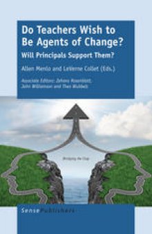 Do Teachers Wish to be Agents of Change?: Will Principals Support Them?