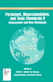 Persistent, Bioaccumulative, and Toxic Chemicals II. Assessment and New Chemicals