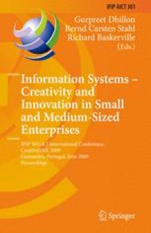 Information Systems – Creativity and Innovation in Small and Medium-Sized Enterprises: IFIP WG 8.2 International Conference, CreativeSME 2009, Guimarães, Portugal, June 21-24, 2009. Proceedings