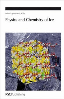 Physics and Chemistry of Ice: Proceedings of the 11th International Conference on the Physics and Chemistry of Ice 