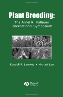 Plant Breeding: The Arnel R. Hallauer International Symposium