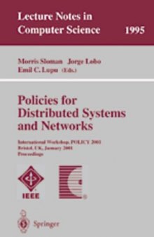 Policies for Distributed Systems and Networks: International Workshop, POLICY 2001 Bristol, UK, January 29-31, 2001 Proceedings