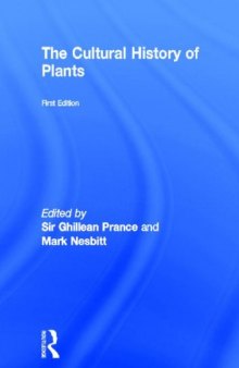 The Cultural History of Plants, 2005