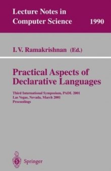 Practical Aspects of Declarative Languages: Third International Symposium, PADL 2001 Las Vegas, Nevada, March 11–12, 2001 Proceedings