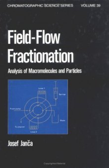 Field-flow fractionation: analysis of macromolecules and particles