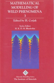 Mathematical Modelling of Weld Phenomena Series, Volume 3