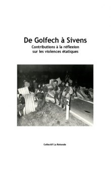 De Golfech à Sivens - Contributions à la réflexion sur les violences étatiques