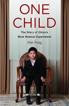 One Child: The Story of China’s Most Radical Experiment