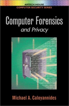 Computer Forensics and Privacy (Artech House Computer Security Series)