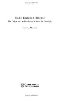 Pauli's exclusion principle: the origin and validation of a scientific principle