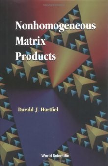 Nonhomogeneous Matrix Products