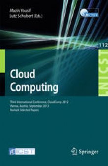 Cloud Computing: Third International Conference, CloudComp 2012, Vienna, Austria, September 24-26, 2012, Revised Selected Papers