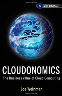 Cloudonomics, + Website: The Business Value of Cloud Computing