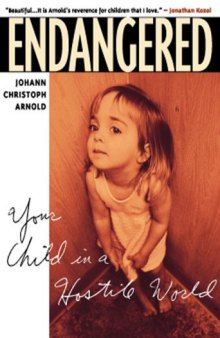 Endangered : Your Child in a Hostile World   English & Spanish