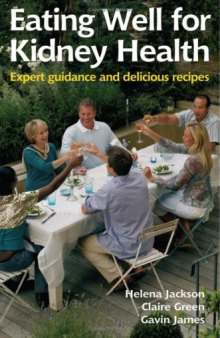 Eating Well for Kidney Health: Expert Guidance and Delicious Recipes (Class Health)