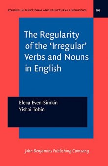 The Regularity of the 'Irregular' Verbs and Nouns in English