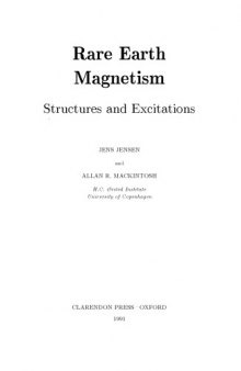 Rare earth magnetism: Structures and excitations