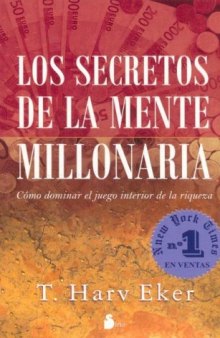 Los Secretos De La Mente Millonaria  Secrets of the Millionaire Mind  Spanish
